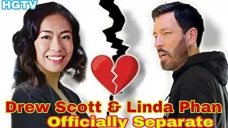 Officially Separate 💔 Drew Scott and Linda Phan |Drew Scott free from police Harassment | HGTV*