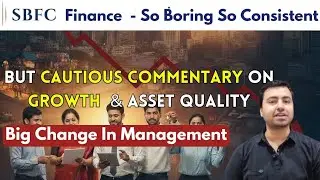 SBFC Finance &ndash; Weak Commentary | Is It Still a Lucrative Bet?| SBFC Finance Stock Latest News