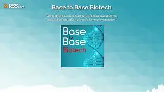 Base to Base biotech podcast 12: CLS boosts drug discovery capabilities, and Sitryx &ndash;...