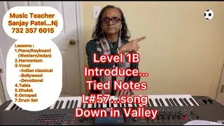 Lesson#57...(Song 06...Down in the Valley)...Western Piano/Keyboard... June 19, 2024