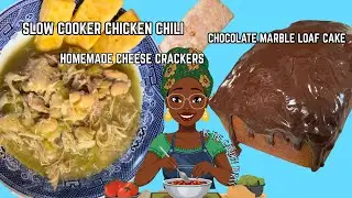 SLOW COOKER CHICKEN CHILI WITH HOMEMADE CHEESE CRACKERS & CHOCOLATE MARBLE LOAF CAKE! #dinnerideas