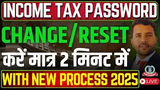 Income Tax Password Change Reset in 2 Minute New Process Live&nbsp;Step&nbsp;by&nbsp;step