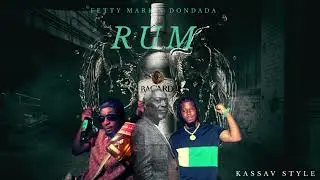 Fetty Mark ft Dondada - Rum ( Kassav Bouyon)