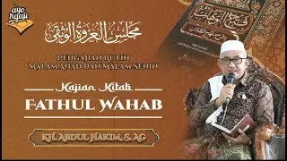 LIVE | PENGAJIAN FATHUL WAHAB  I KH.ABDUL HAKIM.,S.Ag