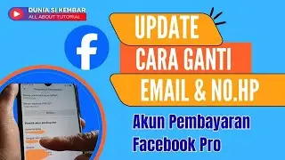 Update ‼️ Cara Ganti No.HP & Email Akun Pembayaran FB Pro