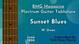 Sunset Blues - W. Owen (1950 plectrum guitar tablature)