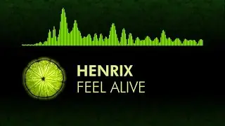 [House] Henrix - Feel Alive