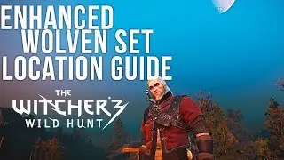 The Witcher 3 - Enhanced Wolven Armor Location Guide [Wolf School Quest]