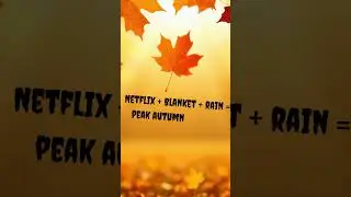 Netflix + blanket + rain = peak autumn vibes 🍿#funny #halloweenseason #fall #jokes #shorts #cute