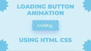 Loading Button Animation Effects Using HTML & CSS