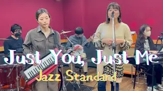 [Jazz standard] Just You, Just Me / Nat King Cole, Lester Young, Ella Fitzgerald, etc.
