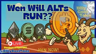 Wen Will ALTs Run? LIVE Altcoin Analysis with @BillyGoatTales
