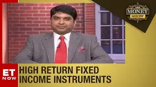 Spotting the right High Return Fixed Income Instruments for Retirees | The Money Show