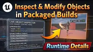 Unreal Engine: Live Debugging & Remote Control with Runtime Details Plugin (No Repackaging!)
