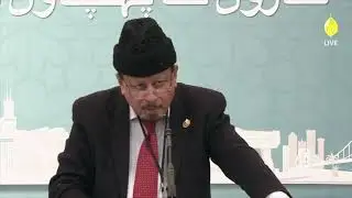 Concluding Address - Mirza Maghfoor Ahmad (Ameer Jama'at USA) - Jalsa Salana West Coast USA 2019