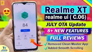 Realme XT New Realme Ui (C.06 ) July Update | 8+ New Features Review | Realme XT New update Features