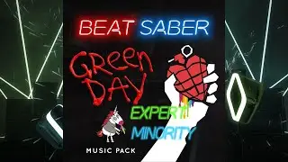 Beat Saber - Minority - Expert - Full Combo - Green Day MP