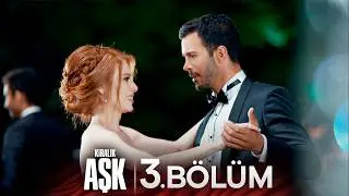 Kiralık Aşk 3. B&ouml;l&uuml;m