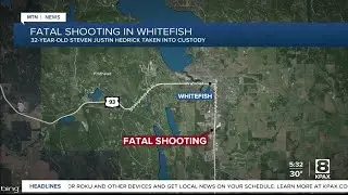 Man arrested following fatal shooting in Whitefish