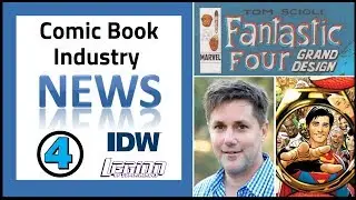 Comic News: Fantastic Four Grand Design, IDW Money Woes, LoSH