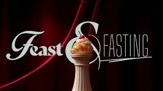 Feast and Fasting - Ps Basil Panayi