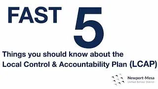 Fast 5 - Things you should know about the Local Control and Accountability Plan (LCAP)