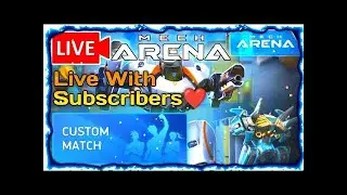 Mech Arena : New Live Stream , #mecharenanew #livetstream