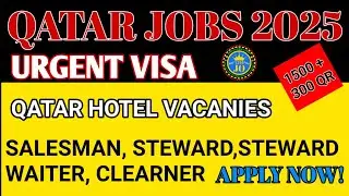 Qatar Jobs 2025 | Hotel Jobs Vacancies in Qatar | Gulf  Visa Jobs