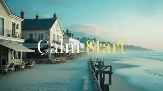 Calm Start &ndash; Gentle Lo-Fi Beats to Begin Your Day 🌞  #NeoSerenades #LoFiMornings