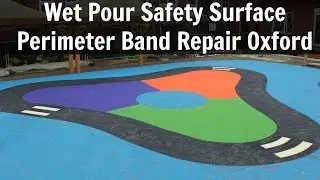 Wet Pour Safety Surface Perimeter Band Repair Oxford