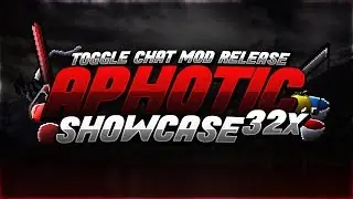 Toggle Chat Mod RELEASE + Aphotic [32x] Pack Showcase! 🔥