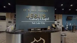 Calvary Chapel SLC tour