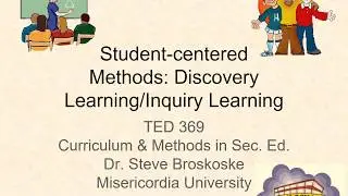 SecEd Methods: Discovery Learning and Inquiry Teaching