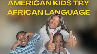 Teaching My American Nephew How to Speak Twi for the First Time! 🇬🇭