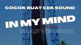 Dj Cek Sound In My Mind Trap Version || Звуковая система Primanada