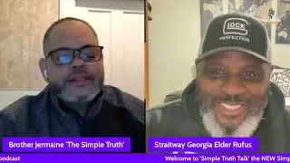 Simple Truth UPDATE: Simple...Truth Talk! PREMIERE with Elder Rufus | REBUKE 'Loving Your Brother' |