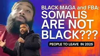 FBA и Black Mag утверждают, что сомалийцы не черные??? Что???