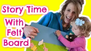 Felt Storyboard | Toddler PLAY