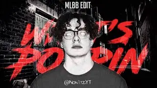 WHATS POPPIN❤️ - MLBB EDIT