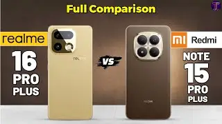 Realme 16 Pro Plus vs Redmi Note 15 Pro Plus : Full Comparison 🤔❓