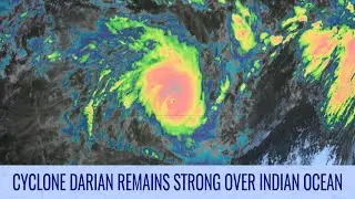 Cyclone Darian reaches second peak in Indian Ocean - December 24, 2022