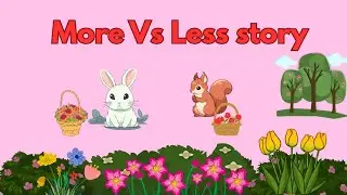 More vs Less for Kids with fun story | Kindergarten Math Basics | Early Math Concept for Preschool
