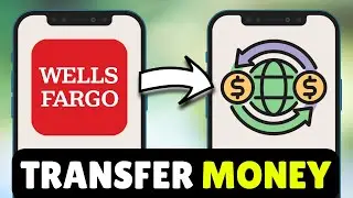 How To Transfer Money From Wells Fargo To International Account - Full Guide (2026)