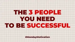 The 3 People You Need To Be Successful | Cayden Chang