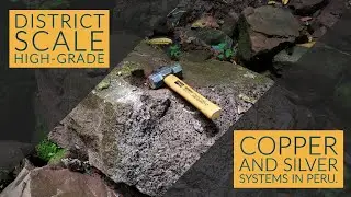 This Explorer Has 'First Mover Advantage' on a High-Grade District Scale Copper-Silver Basin in Peru
