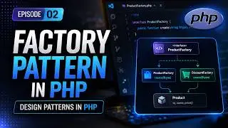 Factory Pattern in PHP | Design Patterns in PHP | Episode 02