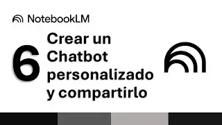 6 C&oacute;mo Crear un Chatbot con tus Documentos usando NotebookLM (Sin Programar) 🤖📚