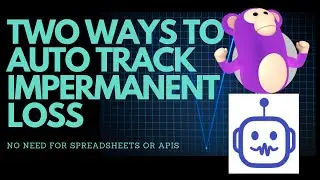 2 Ways to Track Impermanent Loss Automatically (Yield Farming)