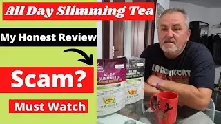 All Day Slimming Tea Review | All Day Slimming Tea Real Truth | All Day Slimming Tea Scam Reveal!