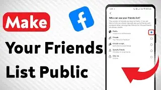 How To Make Your Friends List Public On Facebook (Updated)